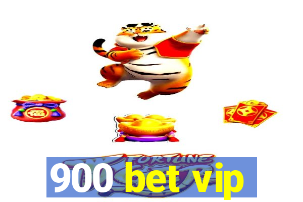 900 bet vip